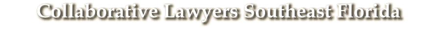 Collaborative Lawyers, Inc. is an association of independent Florida Collaborative Lawyers, Collaborative Family Lawyers, and Collaborative Divorce Lawyers.  Learn about the benefits of collaborative law, when you should choose collaborative law, the advantages or disadvantages of collaborative law, and whether collaborative law is the right choice for you. Find a collaborative lawyer in your area. Join a collaborative law group.